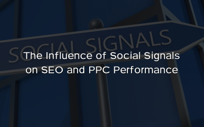 The Influence of Social Signals on SEO and PPC Performance
