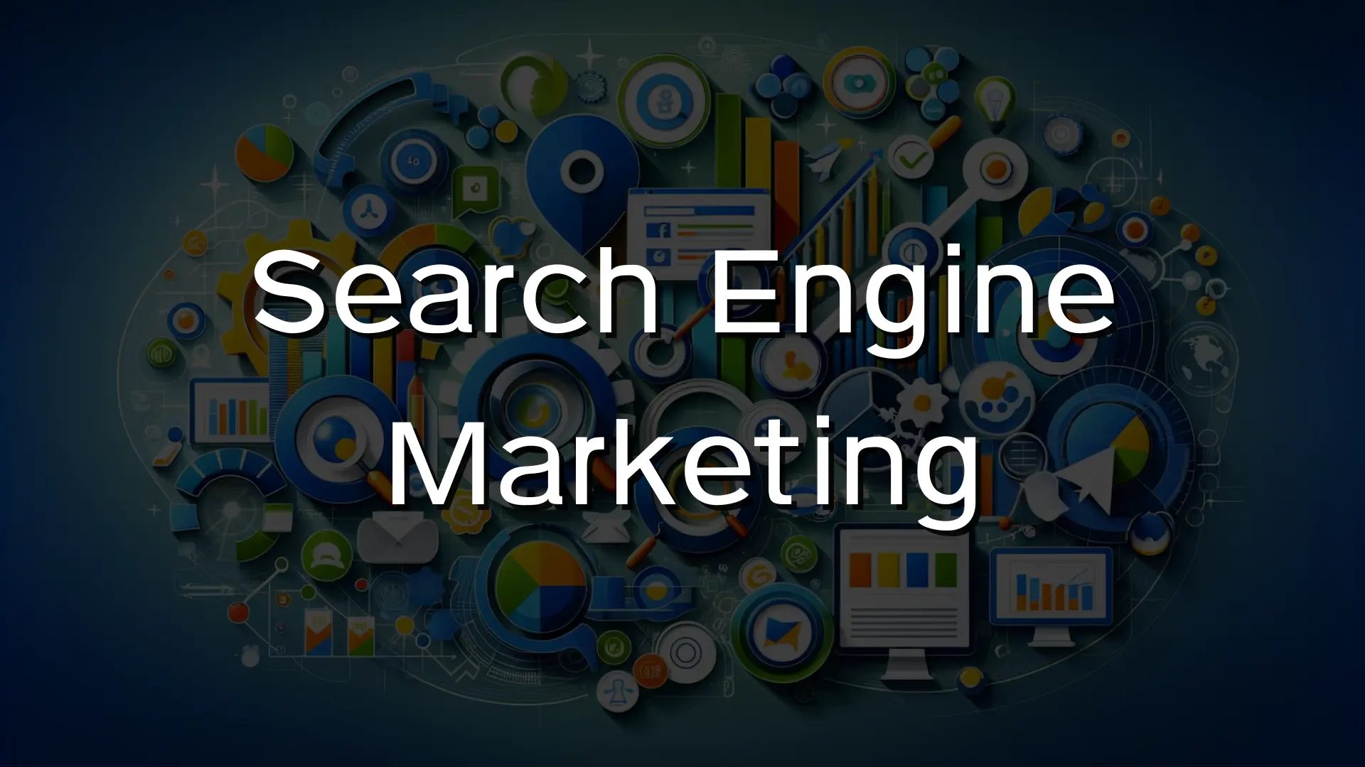 Search Engine Marketing