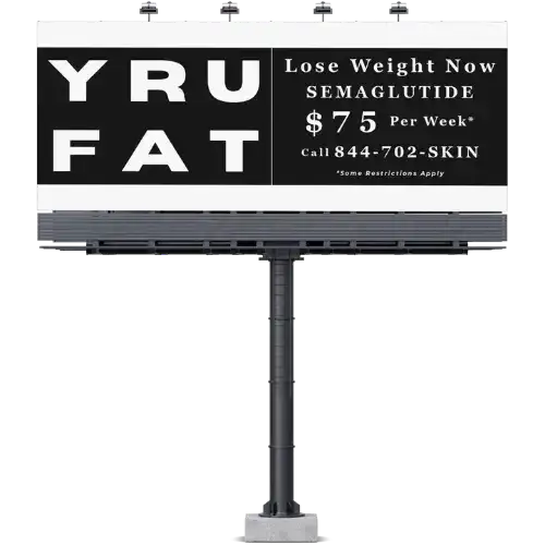 YRU FAT Semaglutide Billboard Mockup B&W
