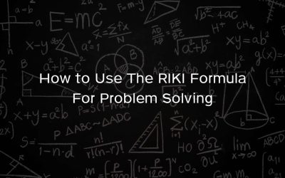 How to Use The RIKI Formula For Problem Solving